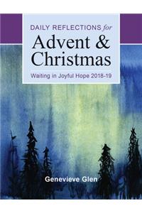 Waiting in Joyful Hope: Daily Reflections for Advent and Christmas 2018-2019