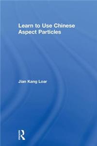 Learn to Use Chinese Aspect Particles