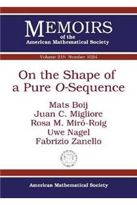 On the Shape of a Pure $O$-Sequence