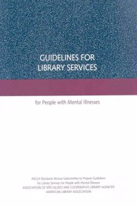 Guidelines for Library Services for People with Mental Illnesses