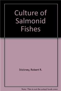 Culture of Salmonid Fishes