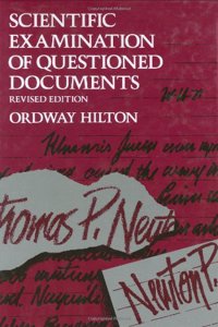 Scientific Examination of Questioned Documents, Revised Edition