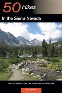 Explorer's Guide 50 Hikes in the Sierra Nevada