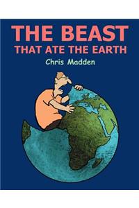 The Beast That Ate the Earth