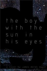 The Boy With The Sun In His Eyes