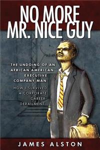 No More Mr. Nice guy