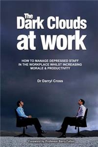 Dark Clouds at Work