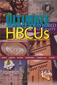 The Ultimate Resource Guide to Our Hbcus