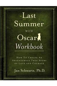 Last Summer with Oscar Workbook