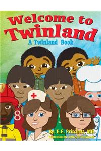 Welcome To Twinland: A Twinland Book