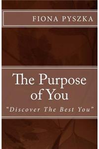 Purpose of You