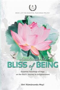 Awakening the Bliss of Being