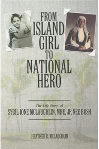 From Island Girl to National Hero