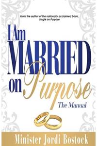 I Am Married on Purpose