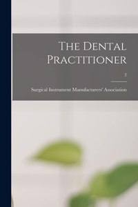 Dental Practitioner; 2