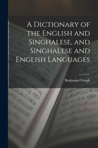 Dictionary of the English and Singhalese, and Singhalese and English Languages