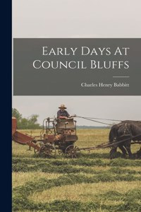 Early Days At Council Bluffs