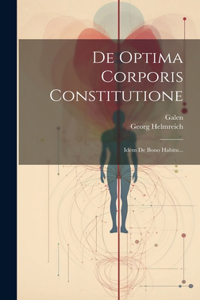 De Optima Corporis Constitutione