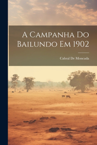 A Campanha Do Bailundo Em 1902