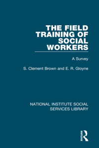 Field Training of Social Workers