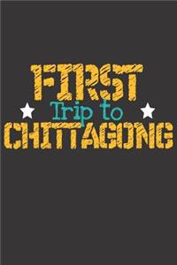 First Trip To Chittagong