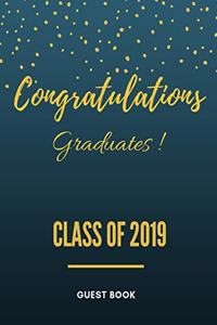 Congratulations Graduates ! Class of 2019