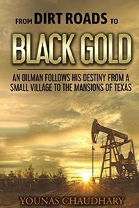 From Dirt Roads to Black Gold