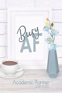 Busy AF - Academic Planner 2019-2020