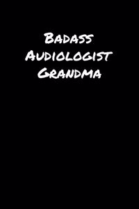 Badass Audiologist Grandma