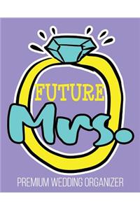 Future Mrs. Premium Wedding Organizer