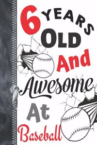 6 Years Old and Awesome at Baseball