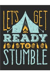 Let's Get Ready To Stumble