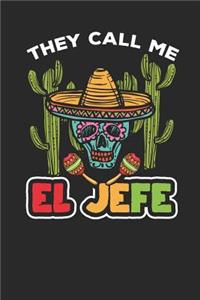 They call me El Jefe