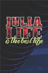 Julia Life Is The Best Life