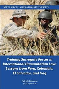 Training Surrogate Forces in International Humanitarian Law