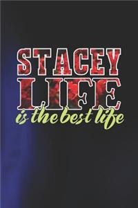 Stacey Life Is The Best Life