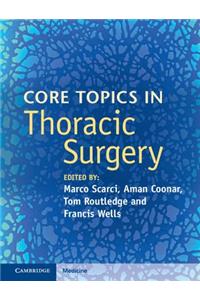 Core Topics in Thoracic Surgery