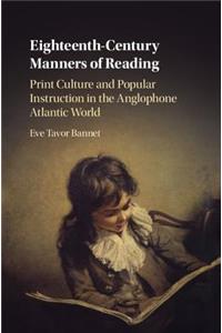 Eighteenth-Century Manners of Reading