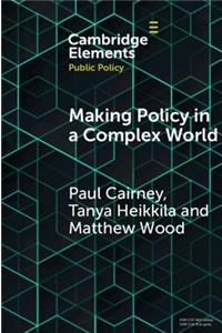 Making Policy in a Complex World