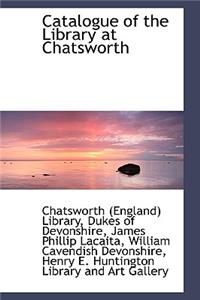 Catalogue of the Library at Chatsworth