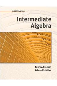 Intermediate Algebra: Class Test Edition