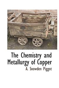 Chemistry and Metallurgy of Copper