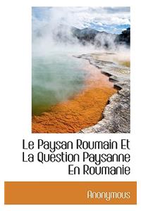 Le Paysan Roumain Et La Question Paysanne En Roumanie