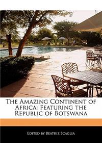 The Amazing Continent of Africa