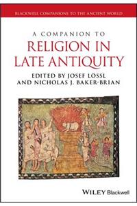 A Companion to Religion in Late Antiquity