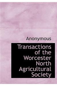 Transactions of the Worcester North Agricultural Society