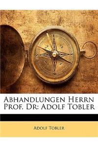 Abhandlungen Herrn Prof. Dr