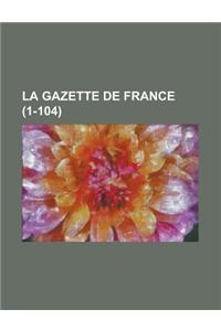 La Gazette de France (1-104)