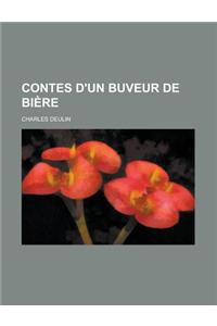 Contes D'Un Buveur de Biere