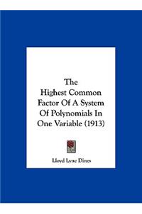 The Highest Common Factor of a System of Polynomials in One Variable (1913)
